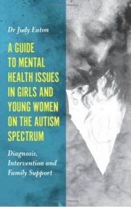 a guide to mental health issues in girls and young women on the autism spectrum book cover