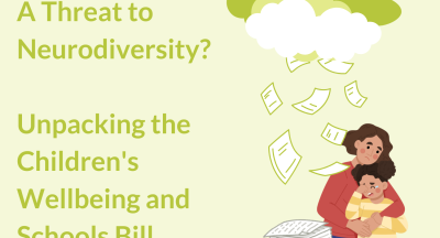 A Threat to Neurodiversity? Unpacking the Children’s Wellbeing and Schools Bill