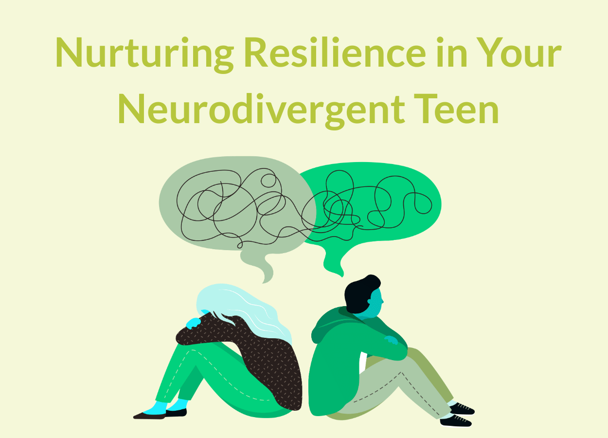 Beyond Protection: Nurturing Resilience in Your Neurodivergent Teen